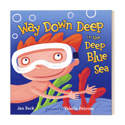 在深蓝色海洋的深处 英文原版 Way Down Deep in the Deep Blue Sea 精装绘本 英文版 进口英语原版书籍