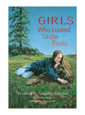 英文原版 Girls Who Looked Under Rocks 寻找岩石下的女孩 杰出女性传记 儿童科普 英文版 进口英语原版书籍