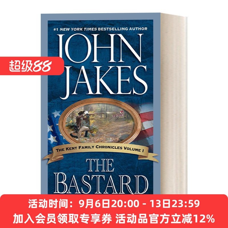 英文原版 The Bastard The Kent Family Chronicles 01 肯特家史系列01 私生子 长篇军事历史演义小说 John Jakes 进口书籍图片