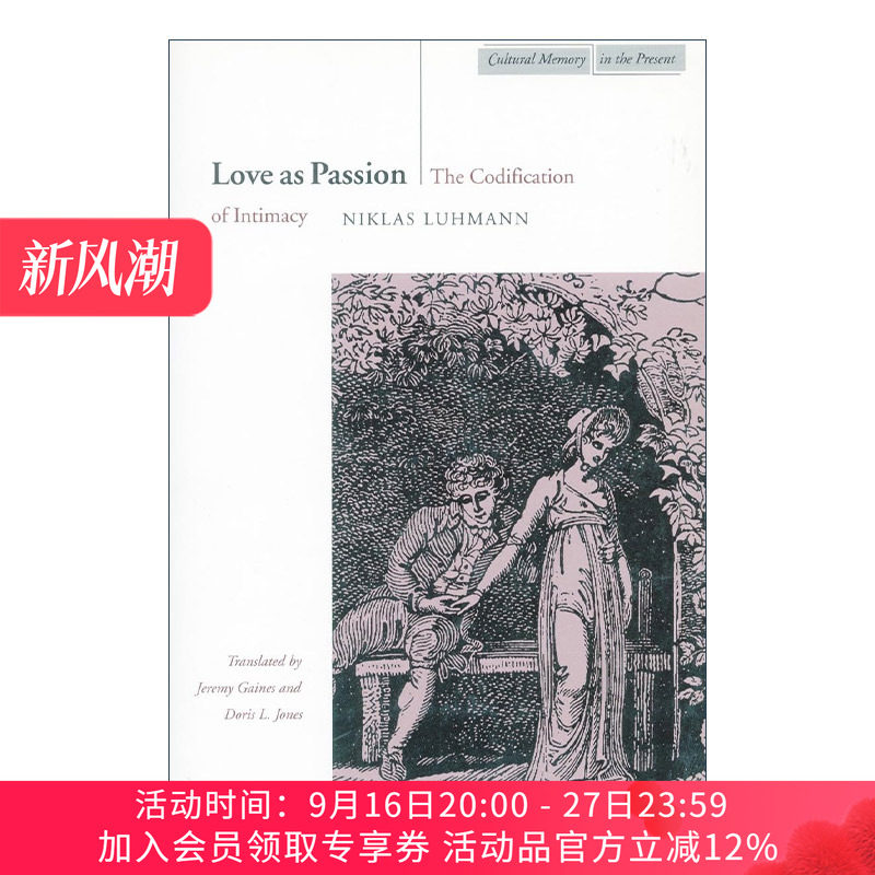 英文原版 Love as Passion 作为激情的爱情 关于亲密性编码 德国当代社会学家尼克拉斯·卢曼 英文版 进口英语原版书籍