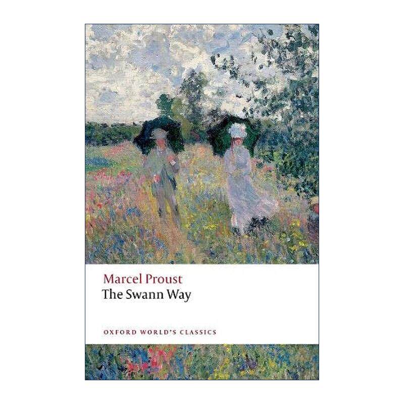 英文原版 The Swann Way 追忆似水年华 在斯万家那边 牛津世界经典系列 英文版 进口英语原版书籍