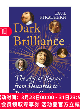 英文原版 Dark Brilliance 光辉与黑暗 从笛卡尔到彼得大帝的理性时代 保罗·斯特拉森 英文版 进口英语原版书籍