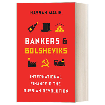 银行家与布尔什维克 英文原版 Bankers and Bolsheviks 国际金融 Hassan Malik 英文版 进口英语原版书籍