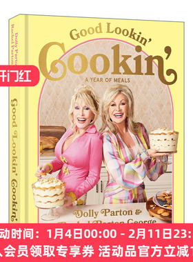英文原版 Good Lookin' Cookin' 好看好吃 超过80道美味菜肴烹饪食谱 家庭聚餐 节日庆祝 Dolly Parton 精装 进口英语原版书籍
