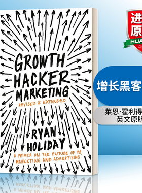 英文原版 Growth Hacker Marketing 增长黑客营销 莱恩?霍利得 英文版 进口英语原版书籍