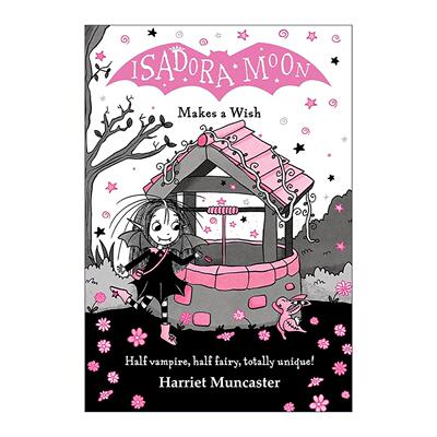 英文原版 Isadora Moon Makes A Wish 伊莎多拉月亮许愿 牛津章节桥梁书 英文版 进口英语原版书籍