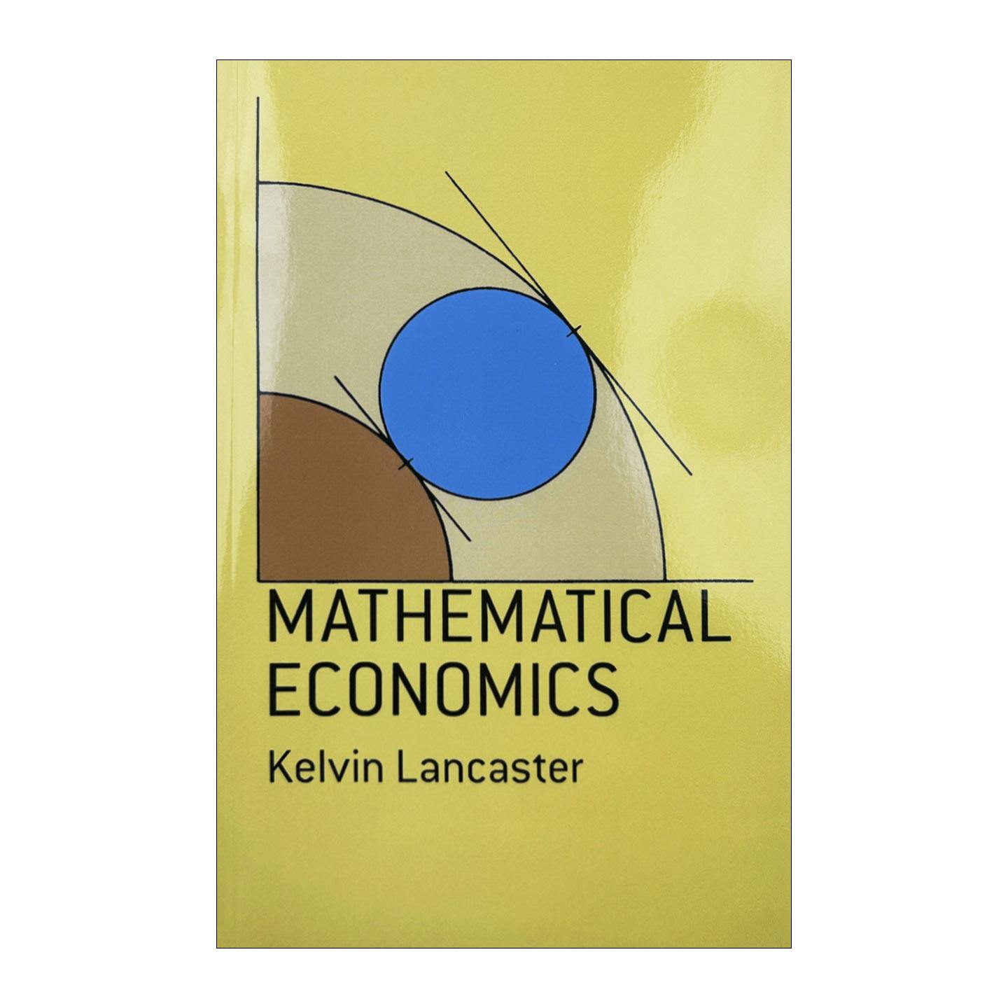 数理经济学 英文原版 Mathematical Economics Kelvin Lancaster 英文版 进口英语原版书籍