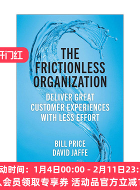 英文原版 The Frictionless Organization 无摩擦的组织 用更少的努力提供更好的客户服务体验 Bill Price 精装 进口英语原版书籍