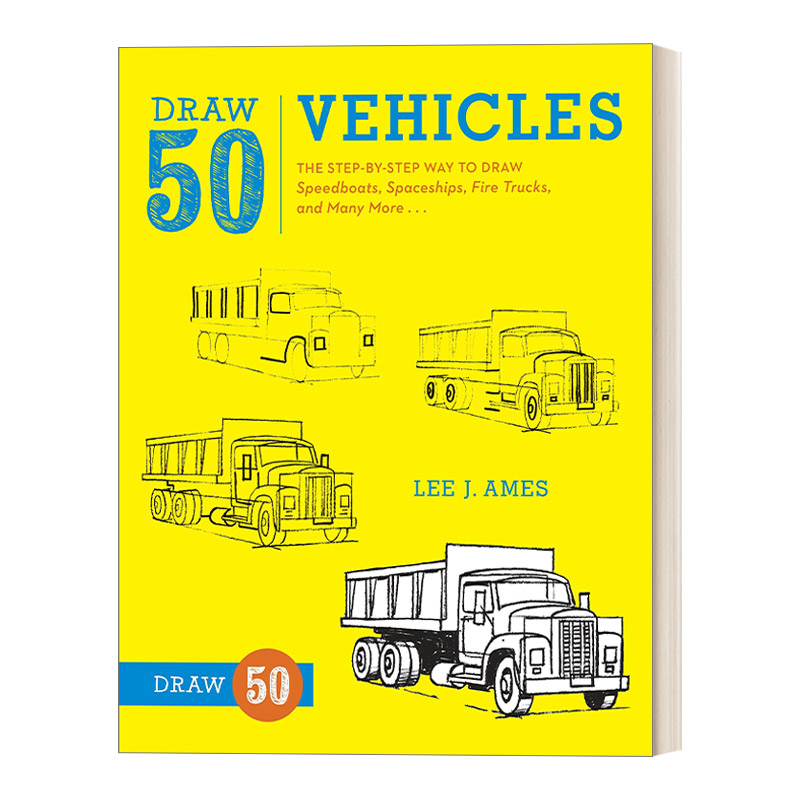 英文原版 Draw 50 Vehicles 画50系列：车、快艇、宇宙飞船等 趣味绘画技巧指南 工具书 Lee J. Ames 英文版 进口英语原版书籍