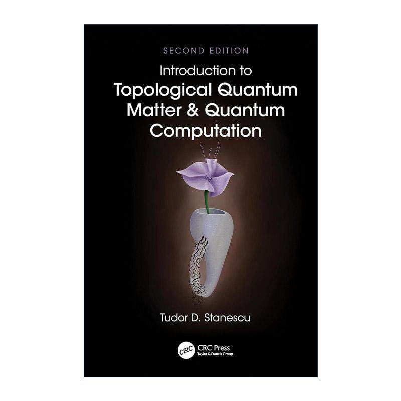 英文原版 Introduction to Topological Quantum Matter & Quantum Computation 拓扑量子物质与量子计算导论 第2版 精装 英文版