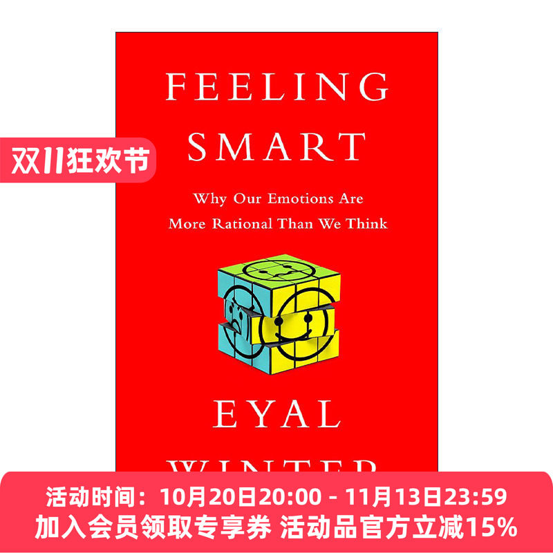 英文原版 Feeling Smart 狡猾的情感 为何愤怒、嫉妒、偏见让我们的决策更理性 精装 英文版 进口英语原版书籍