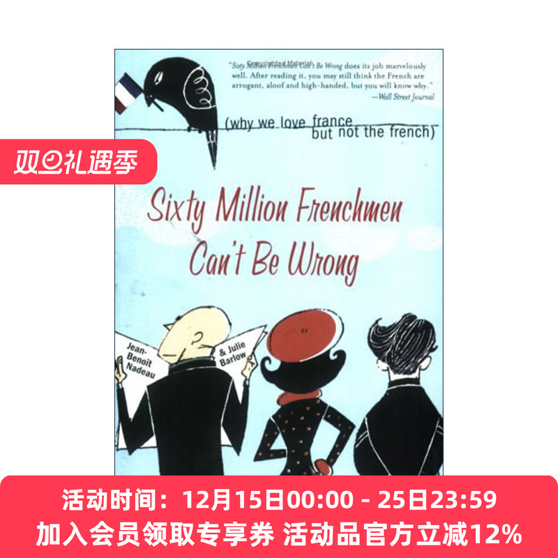 英文原版 Sixty Million Frenchmen Can't Be Wrong 六千万法国人不可能错 解读法国社会 人类学 让-伯努瓦?纳多 英文版
