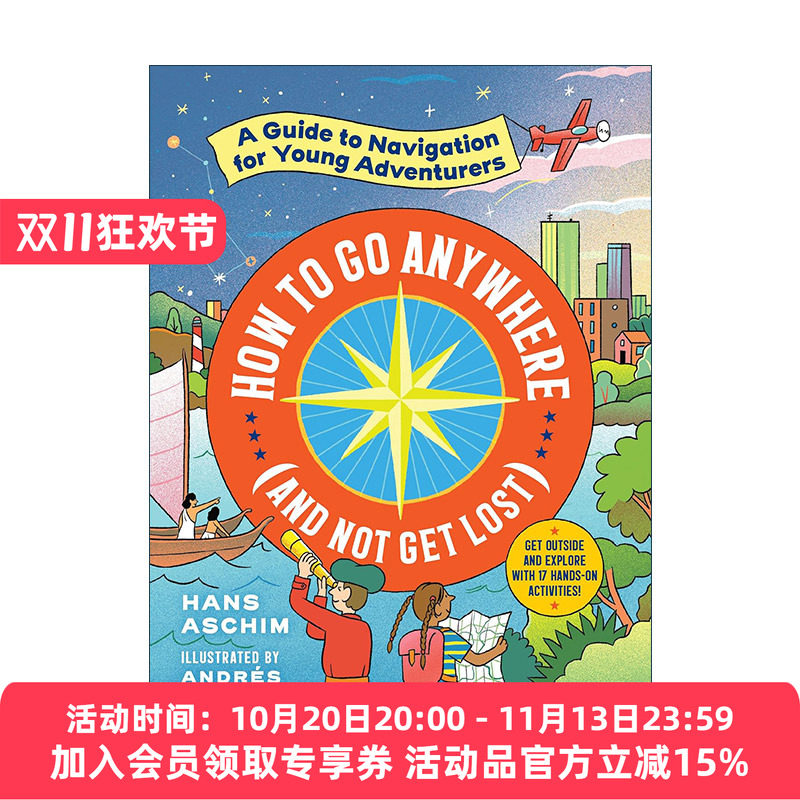 英文原版 How to Go Anywhere And Not Get Lost 如何去任何地方 不迷路 青少年探险家导航指南 英文版 进口英语原版书籍