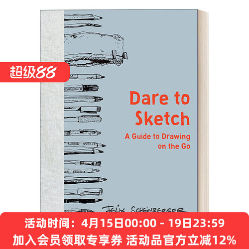 英文原版 Dare to Sketch 敢于素描 随时随地画图的指南 涂鸦 Felix Scheinberger 精装 英文版 进口英语原版书籍