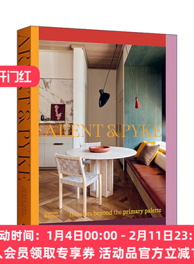 英文原版 Arent & Pyke 超越初级调色板的室内装修 精装 英文版 进口英语原版书籍