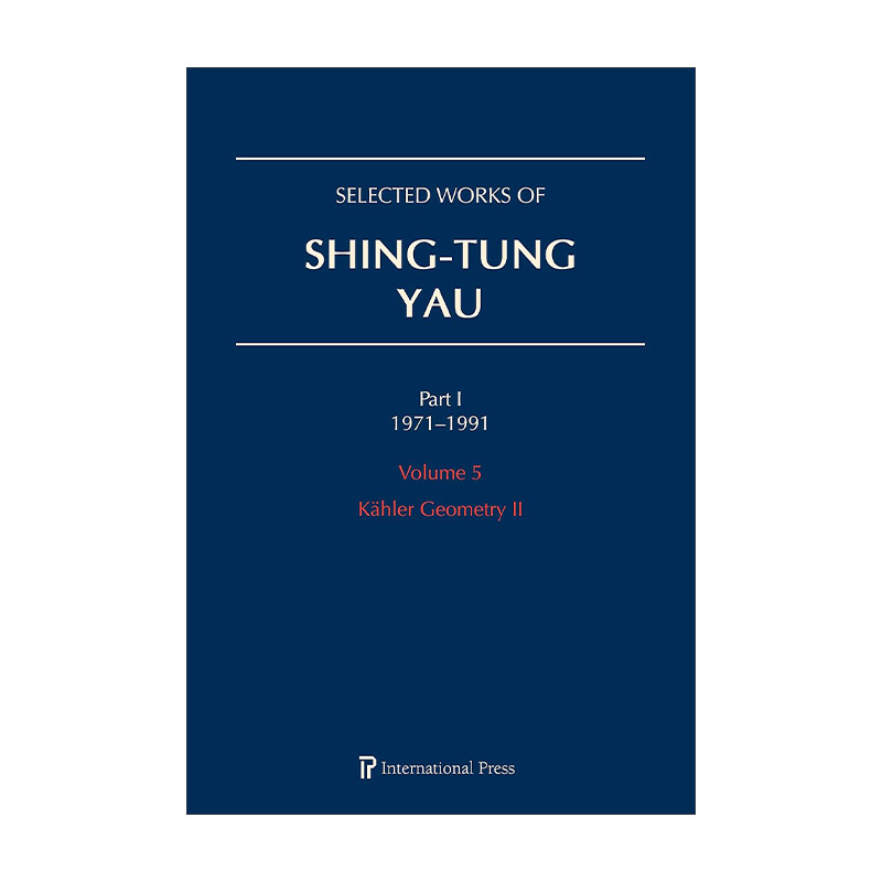 英文原版 Selected Works of Shing-Tung Yau 1971-1991 Volume 5 丘成桐文章选集卷五 精装 英文版 进口英语原版书籍