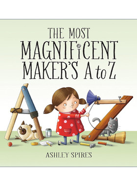 英文原版 The Most Magnificent Maker's A to Z 了不起的杰作3 了不起的字母 精装绘本 Ashley Spires 英文版 进口英语原版书籍