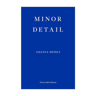小细节 阿达尼亚·希布利 布克国际奖提名 英文原版 进口英语原版 Detail 英文版 书籍 Minor