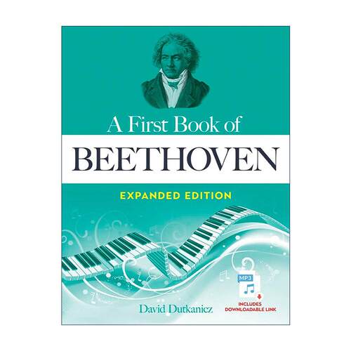 英文原版 A First Book of Beethoven 贝多芬之书 扩充版 初学者经典钢琴曲谱指南 可下载MP3 致爱丽丝 欢乐颂 进口英语原版书籍