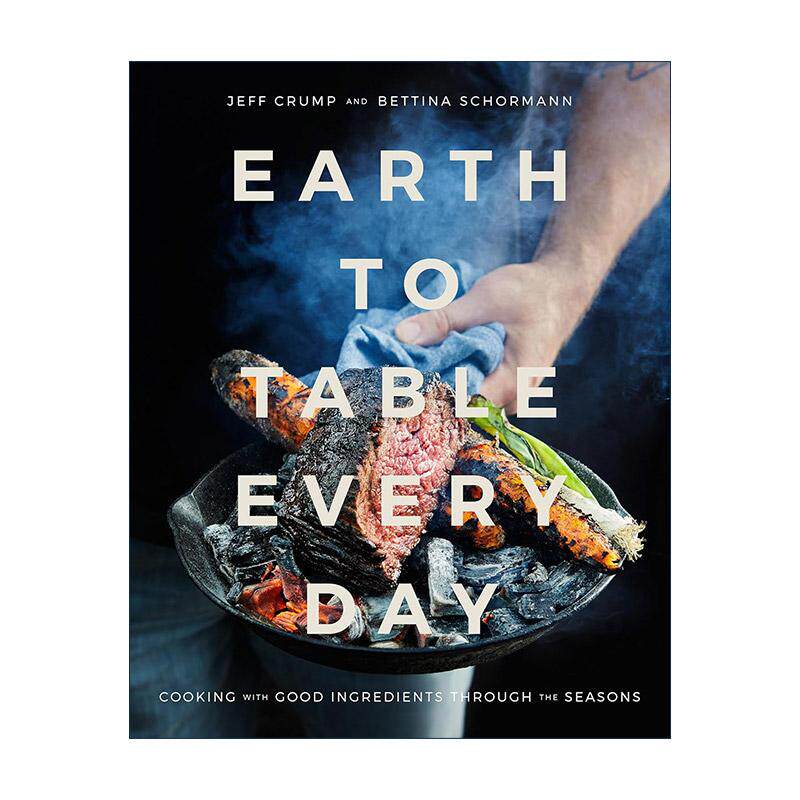 英文原版 Earth to Table Every Day 从地球到餐桌的每一天 一年四季的好食材烹饪指南 精装食谱 英文版 进口英语原版书籍