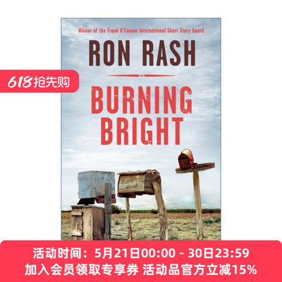 英文原版 Burning Bright 炽焰燃烧 罗恩·拉什短篇小说集 美国南方文学代表作家 英文版 进口英语原版书籍