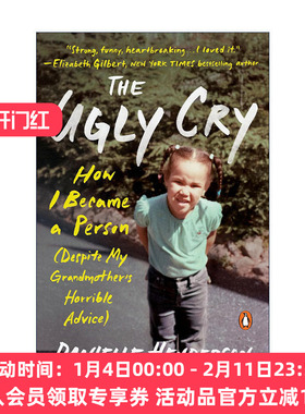 英文原版 The Ugly Cry 丑陋的哭泣 我是怎样成为一个人的 女性传记 Danielle Henderson 英文版 进口英语原版书籍