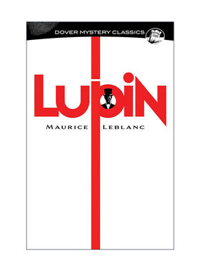 英文原版 Lupin Dover Mystery Classics 怪盗亚森·罗宾探案 短篇小说集 Maurice Leblanc莫里斯·勒布朗英文版进口英语原版书籍