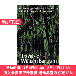 英文原版 Travels of William Bartram 旅行笔记 博物学家威廉·巴特拉姆 自然科学与观察经典著作 插图版 英文版进口英语原版书籍