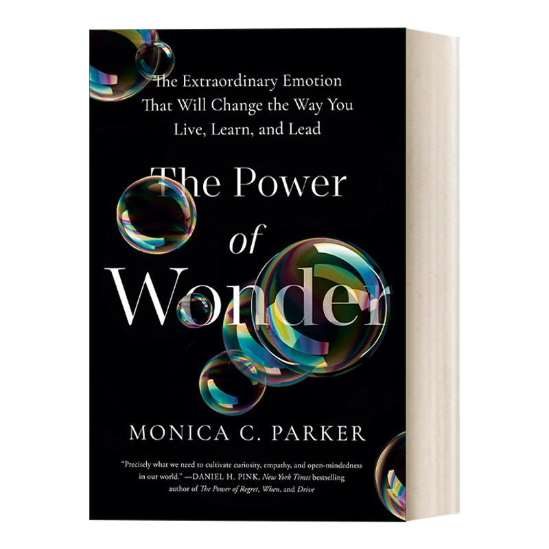 奇迹的力量 英文原版 The Power of Wonder 改变你生活 学习 领导方式的非凡情感 Monica C. Parker 精装 英文版 进口英语原版书籍