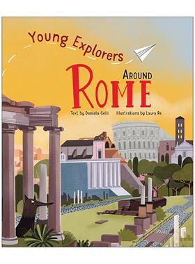 英文原版 Young Explorers Around Rome 小小探险家 罗马环游记 儿童科普百科绘本精装 英文版 进口英语原版书籍