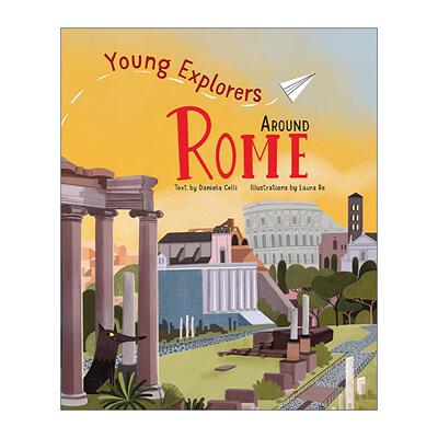 英文原版 Young Explorers Around Rome 小小探险家 罗马环游记 儿童科普百科绘本精装 英文版 进口英语原版书籍
