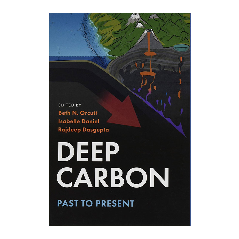 现货 深碳 英文原版 Deep Carbon 从过去到现在 Beth N. Orcutt 精装 英文版 进口英语原版书籍