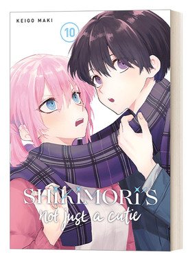 英文原版 我家女友可不止可爱呢10 Shikimoris Not Just a Cutie 10 青春温馨浪漫爱情小说漫画 Keigo Maki 英文版 进口原版书籍