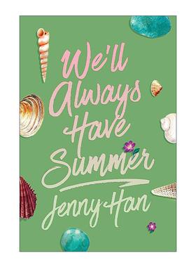 英文原版 We'll Always Have Summer 我变美的夏天3 豪华刷边版 英文版 进口英语原版书籍