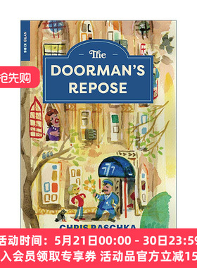英文原版 The Doorman's Repose 门卫的休息 纽约书评儿童藏书 儿童章节桥梁故事书 凯迪克奖得主克里斯·拉西卡 进口英语原版书籍