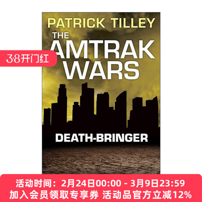 英文原版 The Amtrak Wars Death-Bringer 美铁之战5 彼岸使者 帕特里克?蒂利科幻系列小说 英文版 进口英语原版书籍