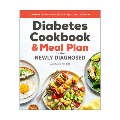 英文原版 The Diabetic Cookbook and Meal Plan for the Newly Diagnosed 新诊断的糖尿病患者食谱和膳食计划 管理2型糖尿病
