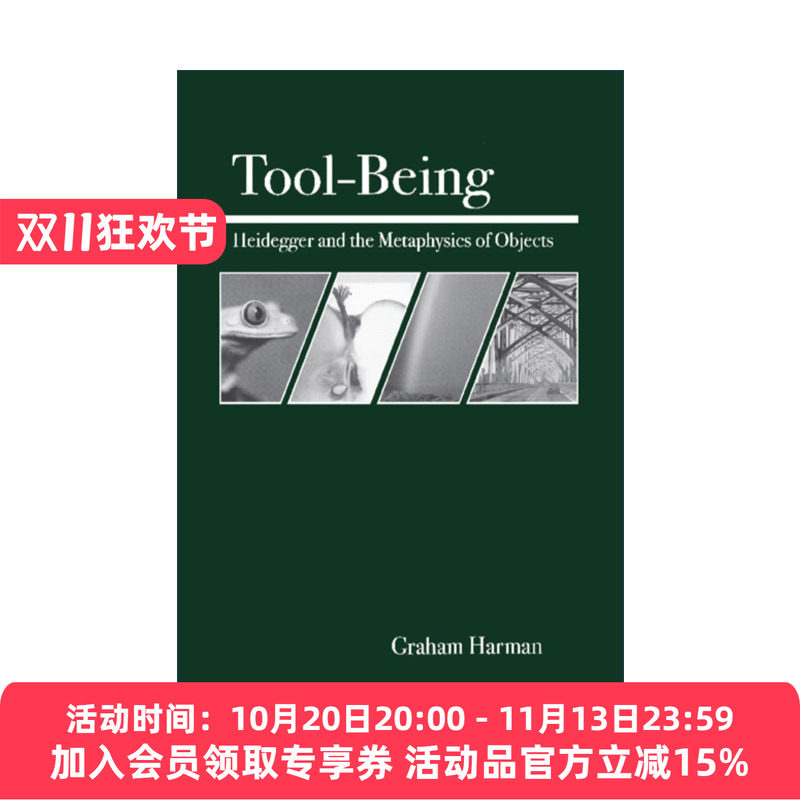 英文原版 Tool-Being 工具的存在 海德格尔与客体的形而上学 哲学 Graham Harman 英文版 进口英语原版书籍