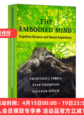 具身心智 英文原版 The Embodied Mind MIT Press 认知科学和人类经验 修订版 Francisco J. Varela 英文版 进口英语原版书籍