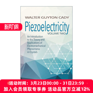 Two 书籍 进口英语原版 Walter Piezoelectricity Volume Guyton 卷二 压电 英文版 英文原版 晶体中机电现象 Cady 理论和应用导论