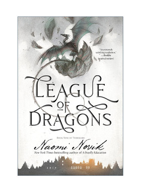 英文原版 League of Dragons Temeraire 09 龙船长 龙骑士系列9 龙之联盟 驭龙战神 无根之木作者 英文版 进口英语原版书籍