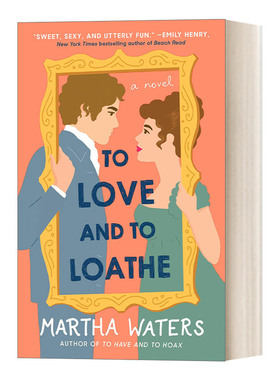 英文原版小说 To Love and to Loathe 摄政誓言2 爱与恨 浪漫爱情小说 英文版 进口英语原版书籍