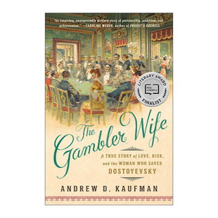 英文原版 The Gambler Wife 赌徒妻子 拯救陀思妥耶夫斯基的女人 传记 Andrew D. Kaufman 英文版 进口英语原版书籍