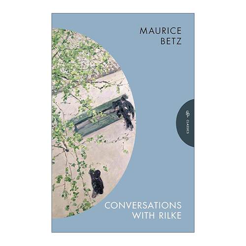 英文原版 Conversations with Rilke 与里尔克的对话 莫里斯·贝茨Maurice Betz 英文版 进口英语原版书籍