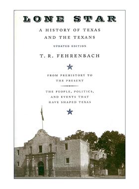 英文原版 Lone Star 孤星 得克萨斯州与得克萨斯人的历史 英文版 进口英语原版书籍