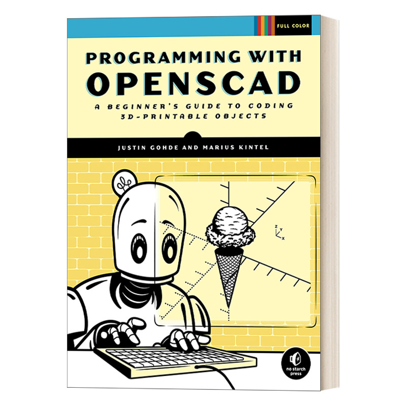 英文原版 Programming with OpenSCAD 使用Openscad编程 3D打印对象编程初学者指南 Justin Gohde 英文版 进口英语原版书籍