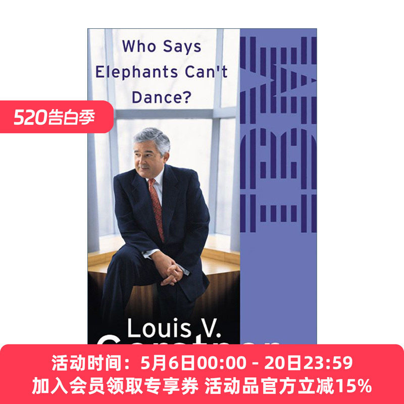 谁说大象不能跳舞  英文原版 Who Says Elephants Can'T Dance IBM董事长郭士纳自传 英文版 进口英语原版书籍
