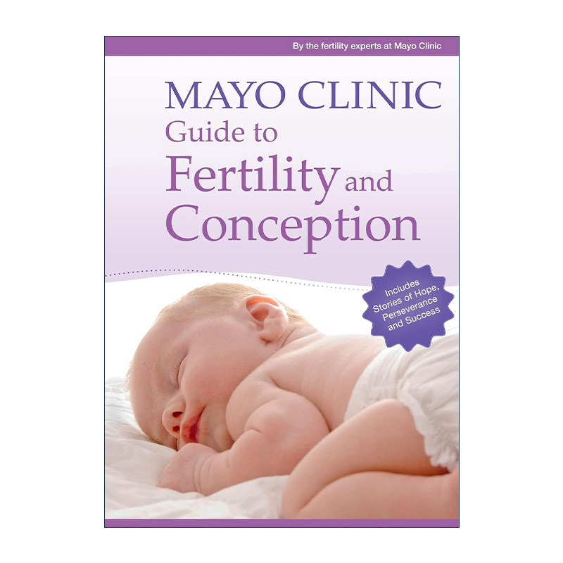 英文原版 Mayo Clinic Guide to Fertility and Conception 梅奥备孕全书 提高生育力的全方位医学权威指南 进口英语原版书籍