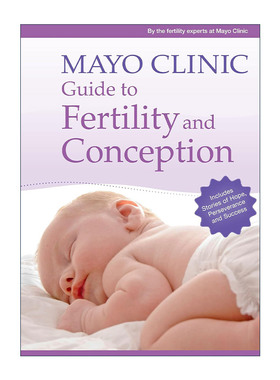英文原版 Mayo Clinic Guide to Fertility and Conception 梅奥备孕全书 提高生育力的全方位医学权威指南 进口英语原版书籍