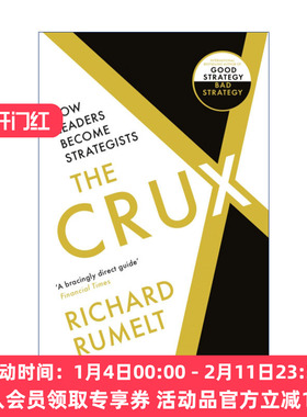 英文原版 The Crux: How Leaders Become Strategists 好战略 坏战略2 万维刚推荐 英文版 进口英语原版书籍